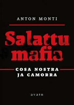 kansi: Anton Monti, Salattu mafia