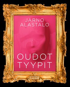 kansi: Jarno Alastalo, Oudot tyypit