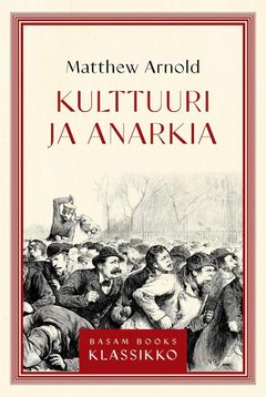 “Kulttuuri ja anarkia” (Basam Books 2022)