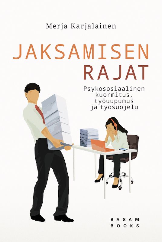 Jaksamisen rajat — Psykososiaalinen kuormitus, työuupumus ja työsuojelu. Päivitetty toinen laitos, e-kirja (Basam Books 2022).