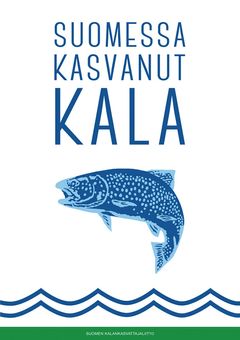 Suomessa kasvaut kala -kansi