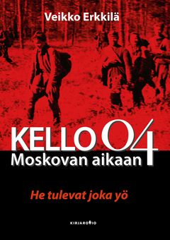 Kirjan kansikuva - Kello 04 Moskovan aikaan