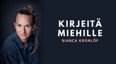 ”Bianca Kronlöfin kirja on viisas, hauska ja oivaltava, ja jokaisen miehen pitäisi lukea se.” 
-Helsingin Sanomat, Kirjeitä miehille alkuperäisteoksesta
