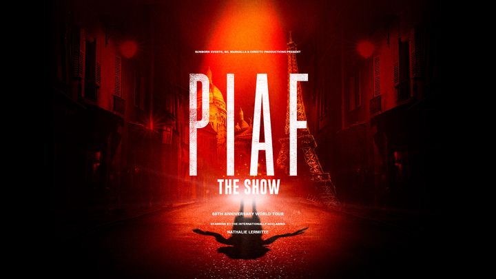 Piaf! The Show berättar Edith Piafs livshistoria genom hennes sånger.