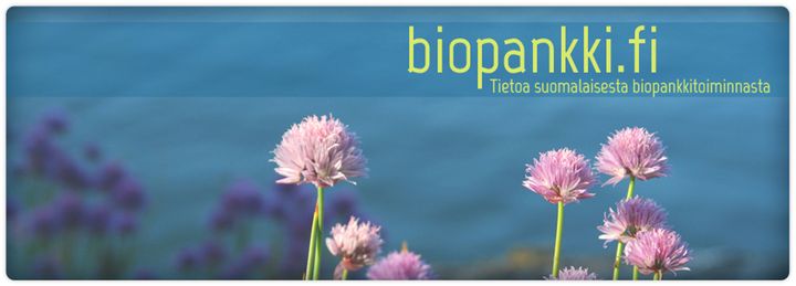 Biopankki.fi-sivusto tarjoaa jokaiselle kiinnostuneelle tietoa biopankkien tarkoituksesta ja toiminnasta.