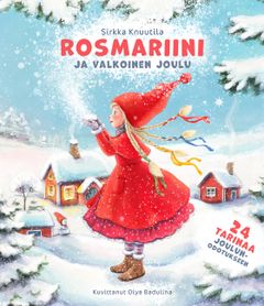 Sirkka Knuutila & Olya Badulina (kuvitus ja kansi): Rosmariini ja valkoinen joulu.