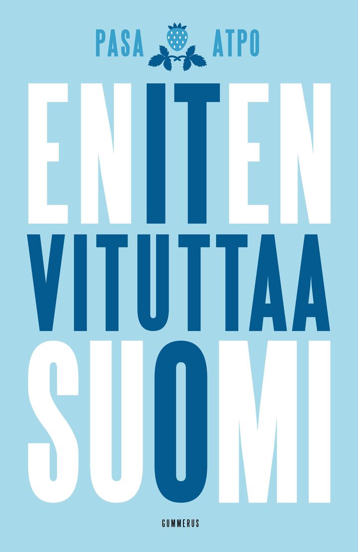 Pasa ja Atpo: Eniten vituttaa Suomi (kansi: Laura Noponen)