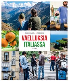 kansi: Markku Kaskela & Tomi Kontio, Vaelluksia Italiassa