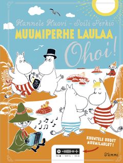 Hannele Huovi & Soili Perkiö: Muumiperhe laulaa, OHOI!