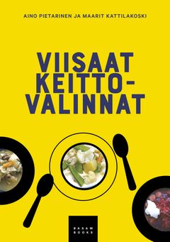 Viisaat keittovalinnat (Basam Books 2023)