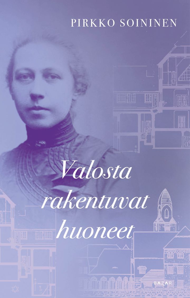 Valosta rakentuvat huoneet kertoo Wivi Lönnistä, joka oli ensimmäinen merkittävä suomalainen naisarkkitehti.