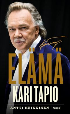 Antti Heikkinen: Kari Tapio. Elämä, kansi