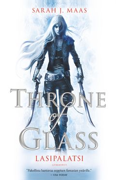 Sarah J. Maas: Throne of Glass - Lasipalatsi (kansi: Talexi)