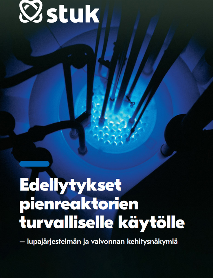 Edellytykset pienreaktorien turvalliselle käytölle