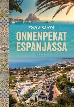 kansi: Tuula Ranta, Onnenpekat Espanjassa (Avain)