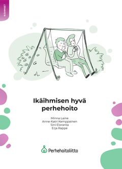 Ikäihmisen hyvä perhehoito -oppaan kansi.