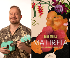 Sami Tabell ja esikoisromaaninsa Matireia – laulu suurimmalle rakkaudelle.