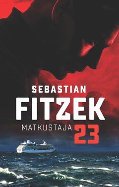 Sebastian Fitzekin piinaava trilleri Matkustaja 23 sijoittuu luksusristeilyalukselle, jonka käytävillä kulkee kuolema.