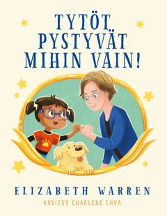 Elizabeth Warren: Tytöt pystyvät mihin vain!