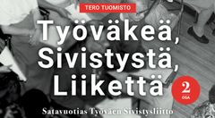 Satavuotias Työväen Sivistysliitto perustettiin sisällissodan jälkeen ja siitä tuli yksi tasa-arvoisen suomalaisen yhteiskunnan kulmakiviä.