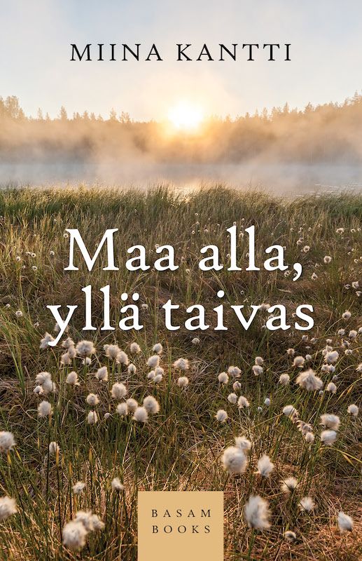 Maa alla, yllä taivas (Basam Books 2022)