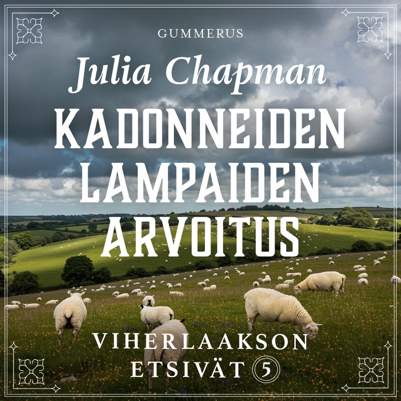 Julia Chapman Kadonneiden lampaiden arvoitus