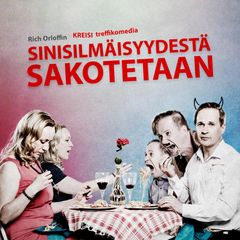 Sinisilmäisyydestä sakotetaan on Linnateatterin hersyvä parisuhdekomedia, jota voi Naantalin Kylpylän teatteritreffeillä päästä seuraamaan myös "sokkopöytään".