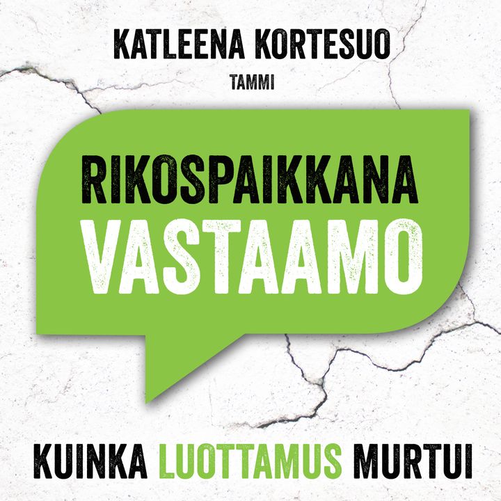 Rikospaikkana Vastaamo - Kuinka luottamus murtui ilmestyy maaliskuussa.