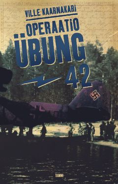 Kaarnakari: Operaatio Übung -42