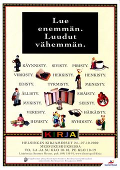 Ensimmäisinä vuosina Helsingin Kirjamessujen ilmeen oli toteuttanut Mainostoimisto Valo.