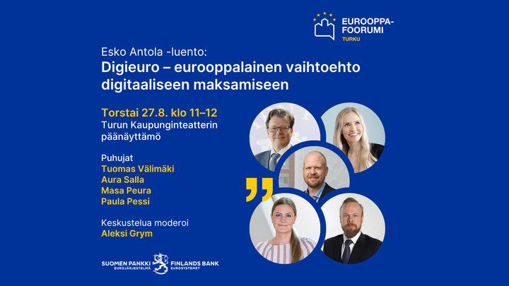 Esko%20Antola%20-luento%3A%20Digieuro%20%u2013%20eurooppalainen%20vaihtoehto%20digitaaliseen%20maksamiseen%20torstaina%2027.8.2026%20klo%2011.00%u201312.00
