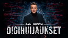 Sami Kieksi: Digihuijaukset -tv-dokumnettisarja alkaa 10.11.2026.