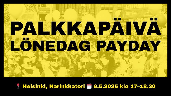 Palkkapäivä-tapahtumassa 6.5.2025 Narinkkatorilla pidetään ääntä sen puolesta, että kunta- ja hyvinvointialan ammattilaisten työn arvo näkyy myös pankkitilillä, työhyvinvoinnissa ja työoloissa