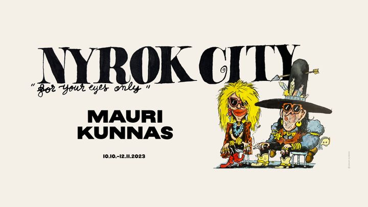 Illustration av Mauri Kunnas: Nyrok City – For Your Eyes Only-utställningen