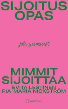 Mimmit sijoittaa - Sijoitusopas jota ymmärrät -kirjan kansikuva