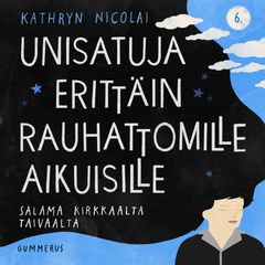 Unisatuja erittäin rauhattomille aikuisille: Salama kirkkaalta taivaalta