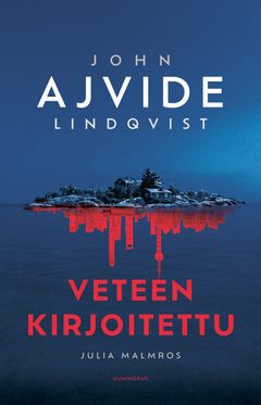 John Ajvide Lindqvist: Veteen kirjoitettu