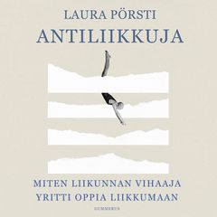 Laura Pörsti: Antiliikkuja, äänikirjan kansi