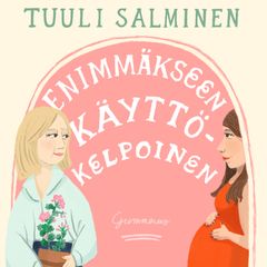 Tuuli Salminen: Enimmäkseen käyttökelpoinen, äänikirjan kansi