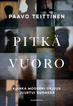 Paavo Teittinen: Pitkä vuoro, kirjan kansikuva