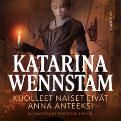 Katarina Wennstam: Kuolleet naiset eivät anna anteeksi