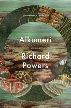 Richard Powers: Alkumeri