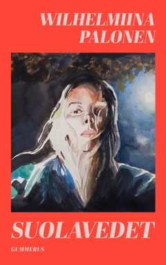 Wilhelmiina Palonen: Suolavedet