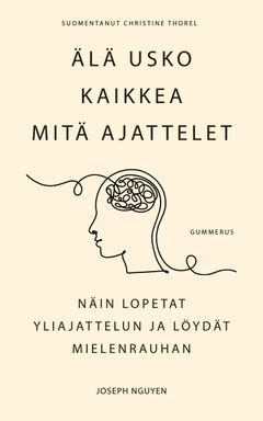 Älä usko kaikkea mitä ajattelet -kirjan kansikuva