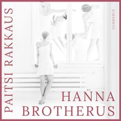 Hanna Brotherus: Paitsi rakkaus, äänikirjan kansi