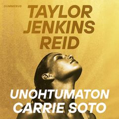 Taylor Jenkins Reid: Unohtumaton Carrie Soto, äänikirjan kansikuva