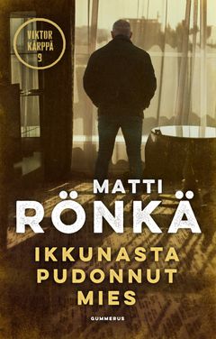 Matti Rönkä: Ikkunasta pudonnut mies, kirjan kansikuva