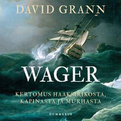 David Grann: Wager, äänikirjan kansi