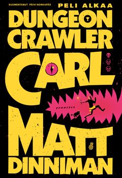 Matt Dinniman: Dungeon Crawler Carl -kirjan kansi