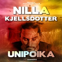 Nilla Kjellsdotter: Unipoika, äänikirjan kansikuva